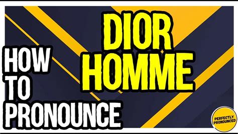 How to pronounce dior homme in French 